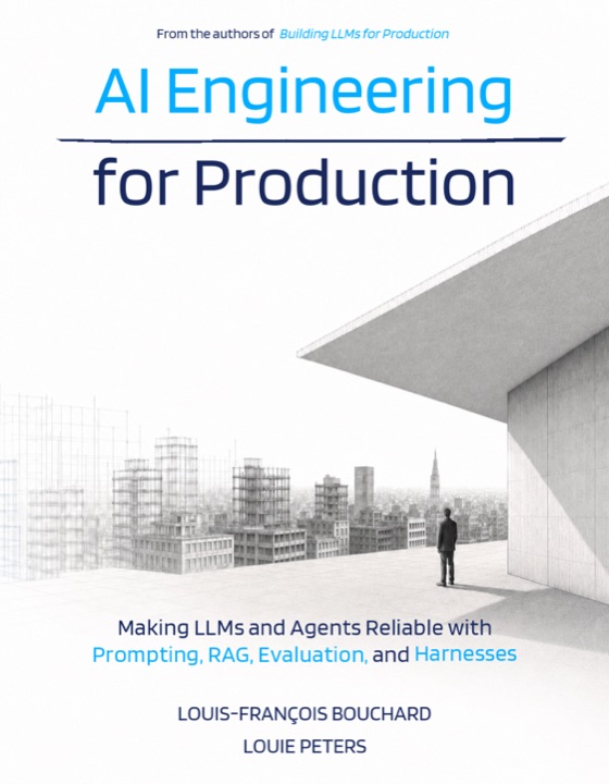 AI Engineering For Production, by Louis-François Bouchard and Louie Peters
